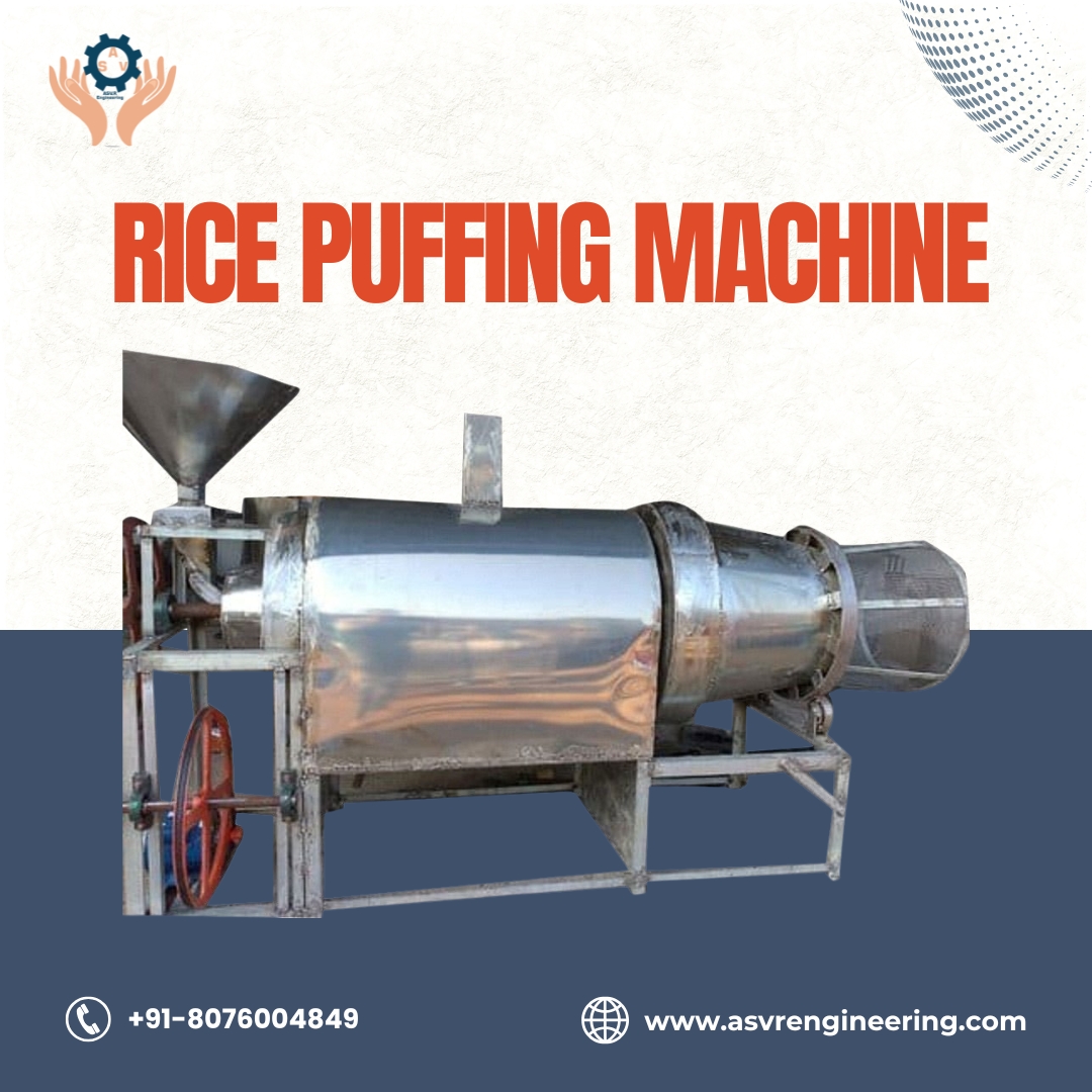 Top Rice Puffing Machine Manufacturers Offering High Efficiency & Long-Lasting Performance